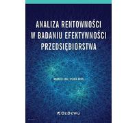 L'analyse de la rentabilité dans la recherche sur l'efficacité des entreprises - Andrzej Jaki, Sylwia Kruk (Wirtschaft und Business auf Polnisch)