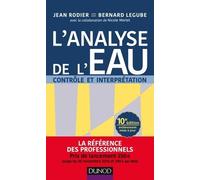 L'analyse de l'eau - 10e éd. - Eaux naturelles, eaux résiduaires, eau de mer: Eaux naturelles, eaux résiduaires, eau de mer