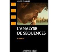 L'analyse de séquences Laurent Jullier (Auteur)