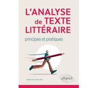 L'analyse de texte littéraire: Principes et pratiques