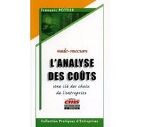 L'analyse des coûts: Une clé des choix de l'entreprise