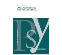 L'analyse des rêves et le regard mental