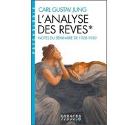 L'Analyse des rêves - tome 1 (Espaces Libres - Psychologie) Notes du séminaire de 1928-1930 - Carl Gustav Jung - Albin Michel - Poche - Essai