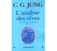 L'analyse Des Rêves - Tome 1, Notes Du Séminaire De 1928-1930