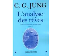 Carl Gustav Jung – L'Analyse des rêves – Tome 1: Notes du séminaire de 1928-1930 – Broché