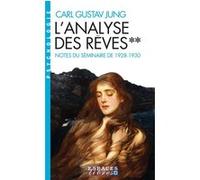 L'Analyse des rêves - tome 2 (Espaces Libres - Psychologie) Carl Gustav Jung (Auteur), Jean-pierre Cahen (Traduction)
