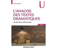 L'analyse des textes dramatiques - 3e éd. - de Sarraute à Pommerat 3ème édition - Patrice Pavis - Armand Colin - broché - Etude