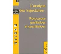 L'analyse des trajectoires : ressources qualitatives et quantitatives Tome 4 - Collectif - L'harmattan - broché - Livre
