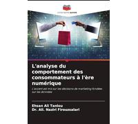 L'analyse du comportement des consommateurs à l'ère numérique