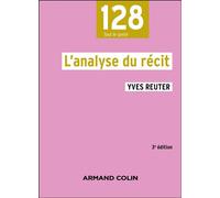 L'analyse du récit - 3e éd 3ème édition - Yves Reuter - Armand Colin - broché - Etude