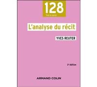 L'analyse du récit - 3e éd Yves Reuter (Auteur)