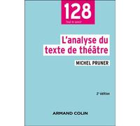 L'analyse du texte de théâtre 2nde édition - Michel Pruner - Armand Colin - broché - Etude