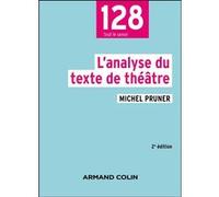 L'analyse du texte de théâtre Michel Pruner (Auteur)