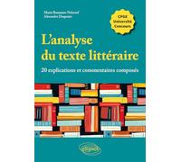 L'analyse du texte littéraire: 20 explications et commentaires composés