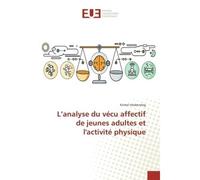L'analyse du vécu affectif de jeunes adultes et l'activité physique - Kristel Imobersteg - Universitaires Europeennes - broché - Livre