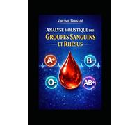l'analyse holistique des groupes sanguins et rhesus