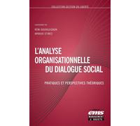 L'analyse organisationnelle du dialogue social Pratiques et perspectives théoriques - Remi Bourguignon - Ems Management Et Societes - broché - Etude