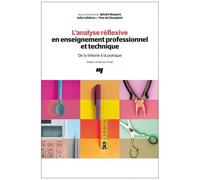 L'analyse Réflexive En Enseignement Professionnel Et Technique - De La Théorie À La Pratique