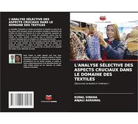 L'Analyse Sélective Des Aspects Cruciaux Dans Le Domaine Des Textiles