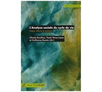 L'analyse Sociale De Cycle De Vie - Enjeux, Théorie Et Pratiques