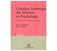 L'Analyse Statistique des Données en Psychologie - Concepts et méthodes de base - Denis Corroyer - Armand Colin - broché - Scolaire / Universitaire