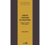 L'analyse statistique des trajectoires Typologie de séquences et autres approches - Nicolas Robette - Institut National D'etudes Demographiques - broché - Etude