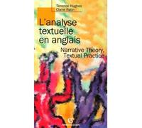 L'analyse textuelle en anglais - Narrative Theory, Textual Practice Narrative theory textual practice - Claire Patin - Armand Colin - broché - Scolaire / Universitaire