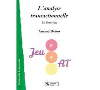 L'analyse transactionnelle Arnaud Deroo (Auteur)
