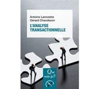 L'Analyse transactionnelle Gérard Chandezon (Auteur), Antoine Lancestre (Auteur)