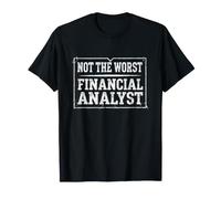 L'analyste Financier n'est Pas Le Pire Sarcastique drôle T-Shirt