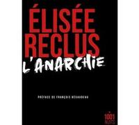 L'Anarchie Elisée Reclus (Auteur)