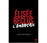 L'Anarchie - Elisée Reclus - Mille Et Une Nuits - Poche - Essai