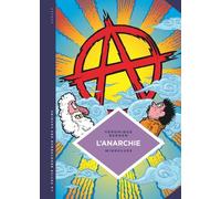 La petite Bédéthèque des Savoirs - Tome 29 - L'Anarchie. Théories et pratiques libertaires.