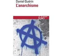 L'Anarchisme / Anarchisme et marxisme : De la doctrine à l'action