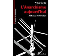 Vivien Garcia – L'anarchisme aujourd'hui – Étude – Broché