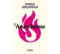 L'Anarchisme Emma Goldman (Auteur), Romain Guillou (Traduction)