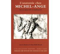 L'Anatomie chez Michel-Ange de la réalité à l'idéalité