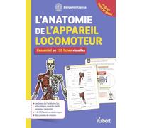 L'anatomie de l'appareil locomoteur : l'essentiel en 120 fiches visuelles: Pour les étudiants en filières Santé et Sport
