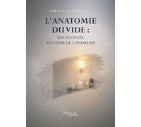 L'anatomie du vide : Une plongée au coeur de l'anorexie - Arielle Teboul - Baudelaire - broché - Témoignage