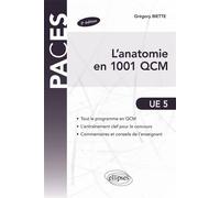 L'anatomie en 1001 QCM - Grégory Biette - Ellipses - broché - Scolaire / Universitaire