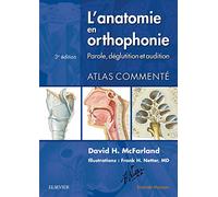 L'anatomie en orthophonie: Parole, déglutition et audition