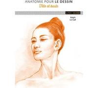 Anatomie Pour Le Dessin - Tête Et Buste