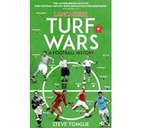 Lancashire Turf Wars: A Football History