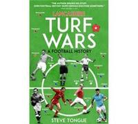 Lancashire Turf Wars: A Football History