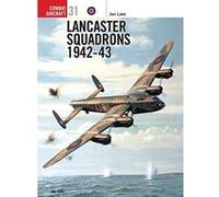 Lancaster Squadrons 1942-43 Jon Lake (Auteur)