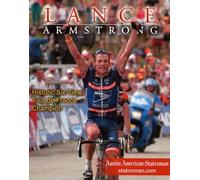 Lance Armstrong: Historic Six-Time Tour de France Champion