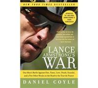 Lance Armstrongs War by Daniel Coyle Daniel Coyle (Auteur)