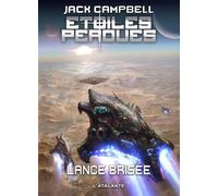 Lance brisée Etoiles perdues - Jack Campbell - Atalante - broché - Roman