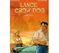 Lance Crow Dog, tome 1 : Sang mêlés