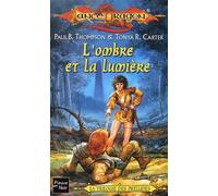 Lance Dragon, tome 7 : L'Ombre et la Lumière